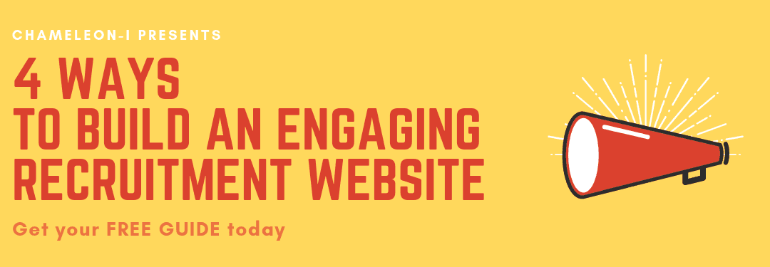 Chameleon-i guide banner: 4 ways to build an engaging recruitment website – download your free guide today.